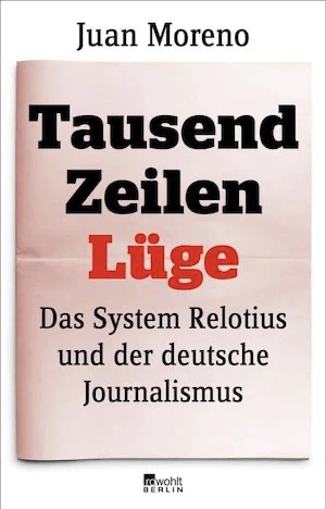 Book cover of «Tausend Zeilen Lüge» by Juan Moreno