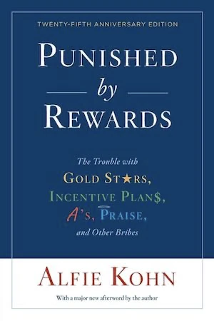 Book cover of «Punished By Rewards» by Alfie Kohn