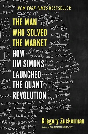 Book cover of «The Man Who Solved The Market» by Gregory Zuckerman