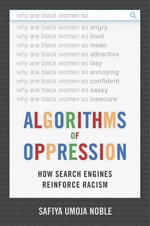 Book cover of «Algorithms of Opression» by Safiya Noble