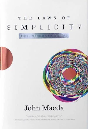 Book cover of «The Laws of Simplicity» by John Maeda