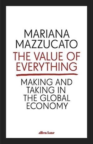 Book cover of «The Value of Everything» by Mariana Mazzucato