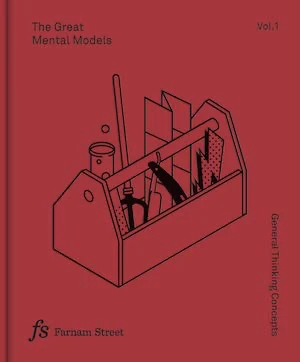 Book cover of «The Great Mental Models Vol. 1» by Shane Parrish