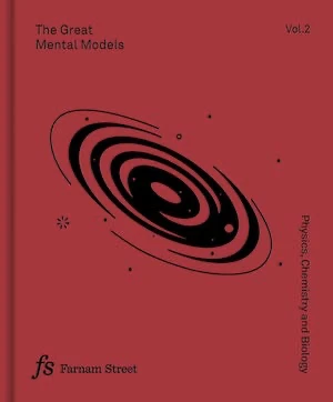 Book cover of «The Great Mental Models Vol. 2» by Shane Parrish & Rhiannon Beaubien