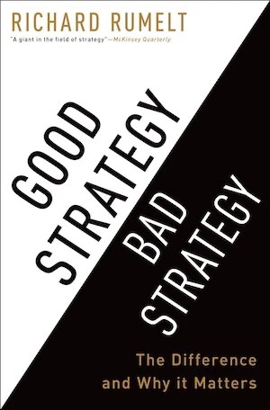 Book cover of «Good Strategy Bad Strategy» by Richard Rumelt