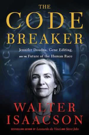 Book cover of «The Code Breaker» by Walter Isaacson