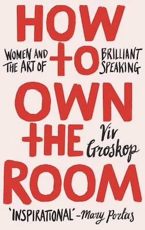 Book cover of «How to Own the Room» by Viv Groskop