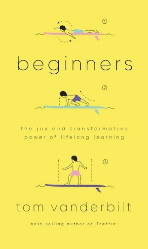 Book cover of «Beginners» by Tom Vanderbilt