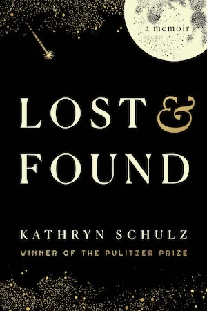 Book cover of «Lost & Found» by Kathryn Schultz