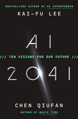 Book cover of «AI 2041» by Kai-Fu Lee & Chen Qiufan