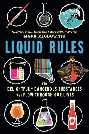 Book cover of «Liquid Rules» by Mark Miodownik