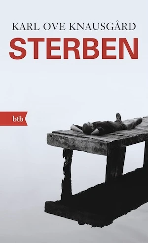 Book cover of «Sterben» by Karl Ove Knausgaard