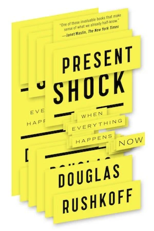 Book cover of «Present Shock» by Douglas Rushkoff