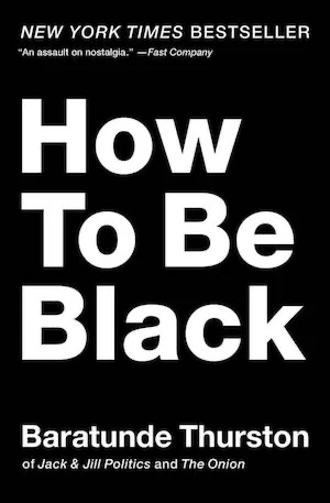 Book cover of «How to be Black» by Baratunde Thurston