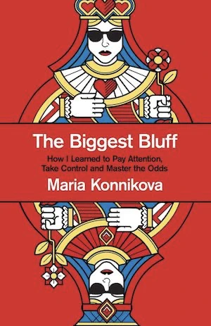 Book cover of «The Biggest Bluff» by Anna Konnikova