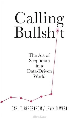 Book cover of «Calling Bullshit» by Carl T. Bergstrom & Jevin D. West