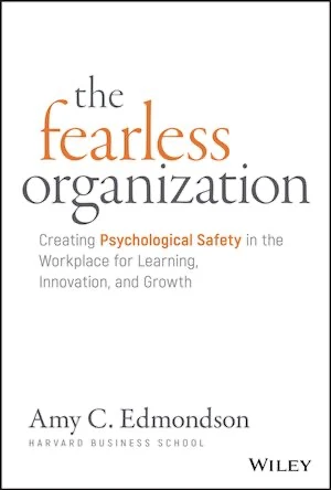Book cover of «The Fearless Organization» by Amy C. Edmondson