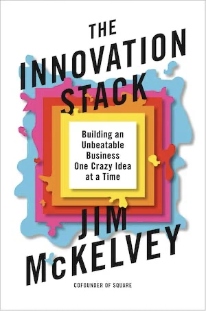 Book cover of «The Innovation Stack» by Jim McKelvey