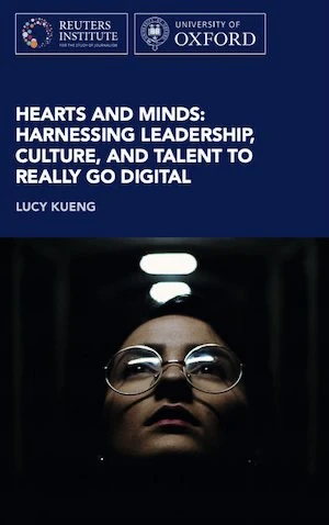 Book cover of «Hearts and Minds: Harnessing Leadership, Culture and Talent to Really Go Digital» by Lucy Küng