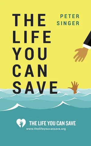 Book cover of «The Life You Can Save» by Peter Singer