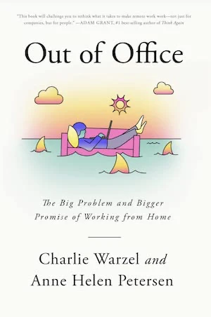 Book cover of «Out of Office» by Charlie Warzel & Anne Helen Petersen