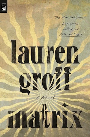 Book cover of «Matrix» by Lauren Groff