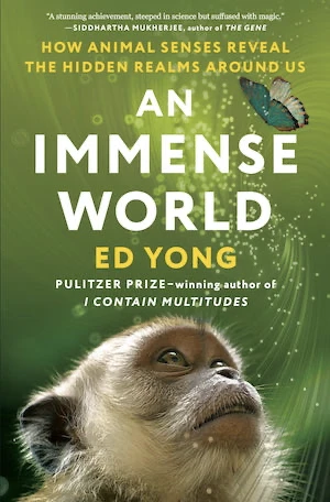 Book cover of «An Immense World» by Ed Yong