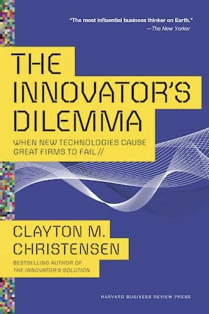 Book cover of «The Innovator's Dilemma» by Clayton M. Christensen