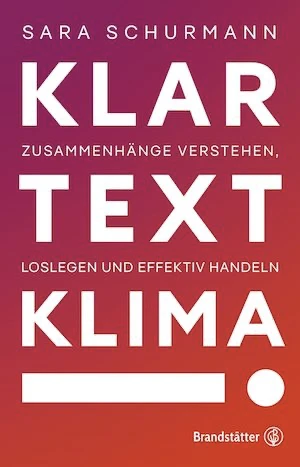 Book cover of «Klartext Klima» by Sara Schurmann