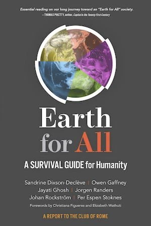 Book cover of «Earth for All» by Sandrine Dixson-Declève, Owen Gaffney, Jayati Ghosh, Jorgen Randers, Johan Rockström, Per Espen Stoknes