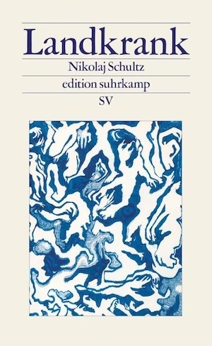 Book cover of «Landkrank» by Nikolaj Schultz