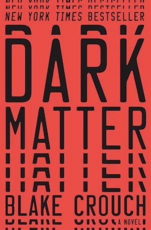 Book cover of «Dark Matter» by Blake Crouch
