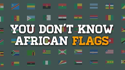 You Don't Know African Flags