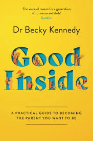 Book cover of «Good Inside» by Dr. Becky Kennedy